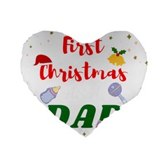 First Christmas As A Dad Standard 16  Premium Heart Shape Cushions by LemonPear