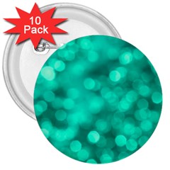 Light Reflections Abstract No9 Turquoise 3  Buttons (10 Pack)  by DimitriosArt