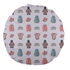 Pattern With Clothes For Newborns Large 18  Premium Round Cushions by SychEva