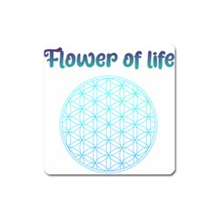 Flower Of Life  Square Magnet by tony4urban