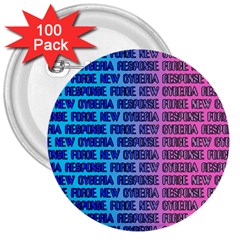 New Cyberia Response Force 3  Buttons (100 Pack)  by WetdryvacsLair