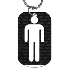 All Work And No Pants Makes Jack Significantly More Interesting Dog Tag (two Sides) by WetdryvacsLair