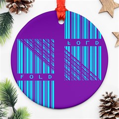 Fold At Home Folding Ornament (round) by WetdryvacsLair