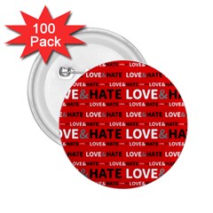 Love And Hate Typographic Design Pattern 2 25  Buttons (100 Pack)  by dflcprintsclothing