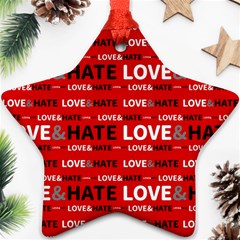 Love And Hate Typographic Design Pattern Star Ornament (two Sides)