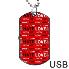 Love And Hate Typographic Design Pattern Dog Tag Usb Flash (two Sides) by dflcprintsclothing