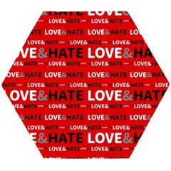 Love And Hate Typographic Design Pattern Wooden Puzzle Hexagon by dflcprintsclothing