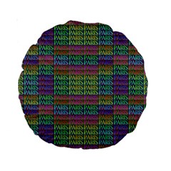 Paris Words Motif Colorful Pattern Standard 15  Premium Round Cushions by dflcprintsclothing