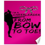 Bow To Toe Cheer Canvas 8  x 10  8.15 x9.66  Canvas - 1