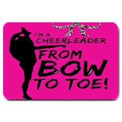 Bow To Toe Cheer Large Doormat  by artworkshop