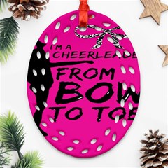 Bow To Toe Cheer Ornament (oval Filigree) by artworkshop