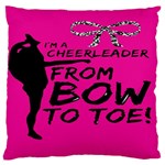 Bow To Toe Cheer Large Cushion Case (Two Sides) Front