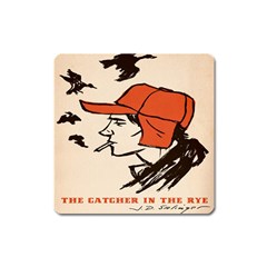 Catcher In The Rye Square Magnet by artworkshop