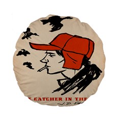 Catcher In The Rye Standard 15  Premium Flano Round Cushions by artworkshop