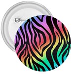 Rainbow Zebra Stripes 3  Buttons Front