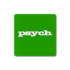 Psych Square Magnet by nate14shop