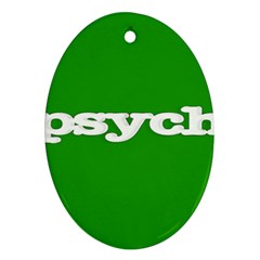 Psych Oval Ornament (two Sides)