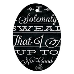 I Solemnly Swear Harry Potter Ornament (oval) by nate14shop