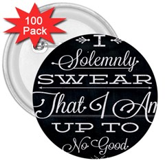 I Solemnly Swear Harry Potter 3  Buttons (100 Pack)  by nate14shop