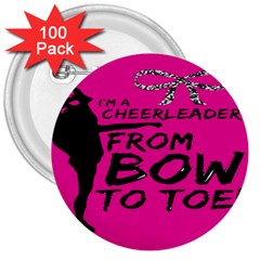 Bow To Toe Cheer Pink 3  Buttons (100 Pack)  by nate14shop