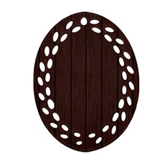 Wood Dark Brown Oval Filigree Ornament (two Sides) by nate14shop