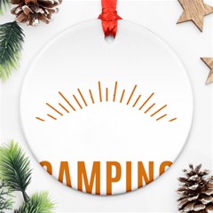 I Love Camping Round Ornament (two Sides) by PFashionArt