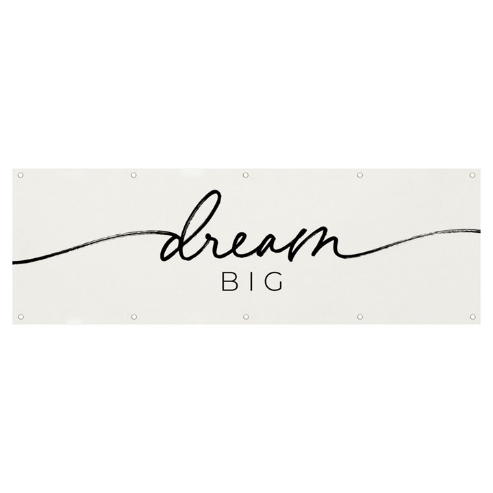 dream big Banner and Sign 12  x 4 