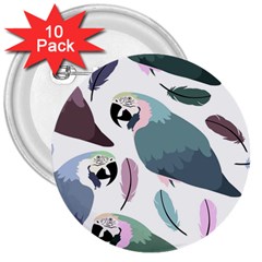 Parrot 3  Buttons (10 Pack)  by nateshop