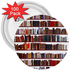 Books Shelves Bookshelves Bookcase 634 3  Buttons (100 Pack)  by Wegoenart