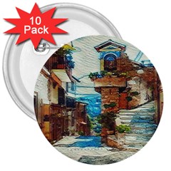 An Italian Neighborhood  3  Buttons (10 Pack)  by ConteMonfrey