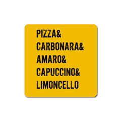 It`s An Italian Thing! Square Magnet by ConteMonfrey