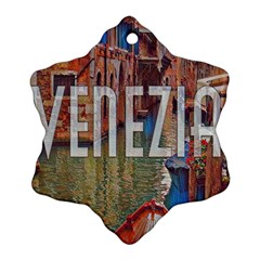 Venezia Boat Tour  Snowflake Ornament (two Sides) by ConteMonfrey