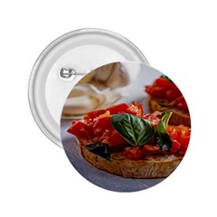 Beautiful Bruschetta - Italian Food 2 25  Buttons