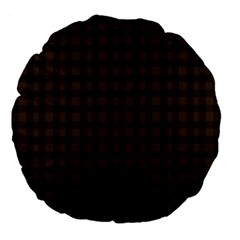 Brown And Black Small Plaids Large 18  Premium Flano Round Cushions by ConteMonfrey