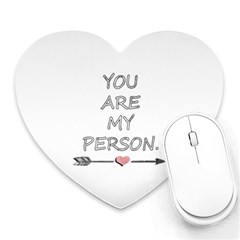 You Are My Person Heart Mousepad by ConteMonfrey