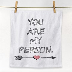 You Are My Person Face Towel by ConteMonfrey