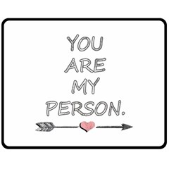 You Are My Person Double Sided Fleece Blanket (medium)  by ConteMonfrey