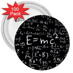 Science Einstein Formula Mathematics Physics 3  Buttons (100 Pack)  by danenraven