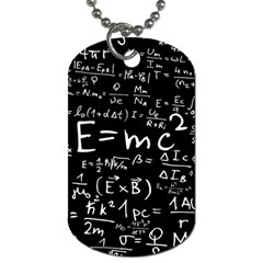 Science Einstein Formula Mathematics Physics Dog Tag (one Side) by danenraven