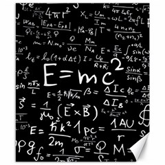 Science Einstein Formula Mathematics Physics Canvas 8  X 10  by danenraven