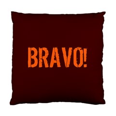 Bravo! Italian Saying Standard Cushion Case (one Side) by ConteMonfrey