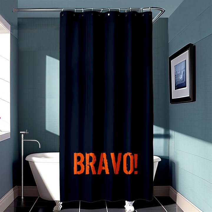 Bravo! Italian saying Shower Curtain 36  x 72  (Stall) 