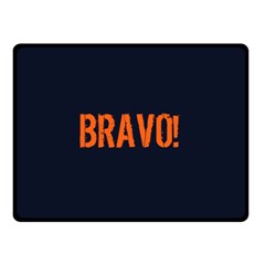 Bravo! Italian Saying Double Sided Fleece Blanket (small)  by ConteMonfrey