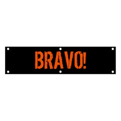 Bravo! Italian Saying Banner And Sign 4  X 1 