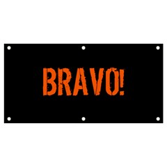 Bravo! Italian Saying Banner And Sign 4  X 2  by ConteMonfrey