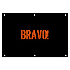 Bravo! Italian Saying Banner And Sign 6  X 4  by ConteMonfrey