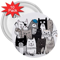 Cute Cat Hand Drawn Cartoon Style 3  Buttons (10 Pack) 