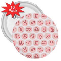 All Zodiac Signs 3  Buttons (10 Pack)  by ConteMonfrey