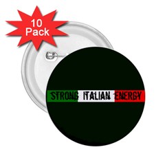 Strong Italian Energy 2 25  Buttons (10 Pack)  by ConteMonfrey