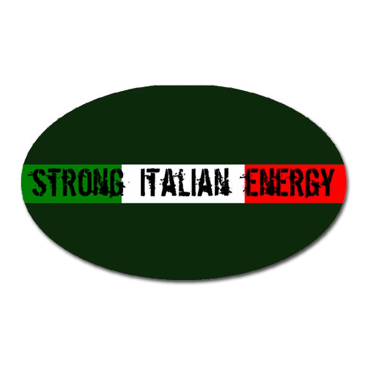 Strong Italian energy Oval Magnet